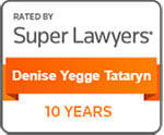 Rated by Super Lawyers: Denise Yegge Tataryn | 10 Years